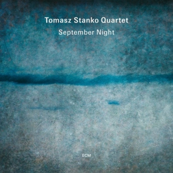 Tomasz Stanko Quartet - September night (CD)