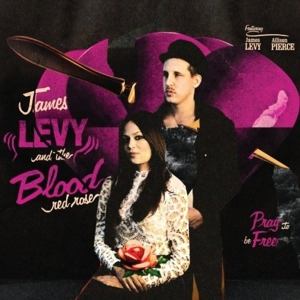 James Levy & The Blood Red Rose - Pray to be free (CD)