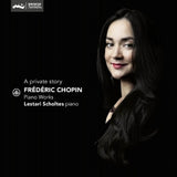 Lestari Scholtes - Chopin: A Privat Story (CD)