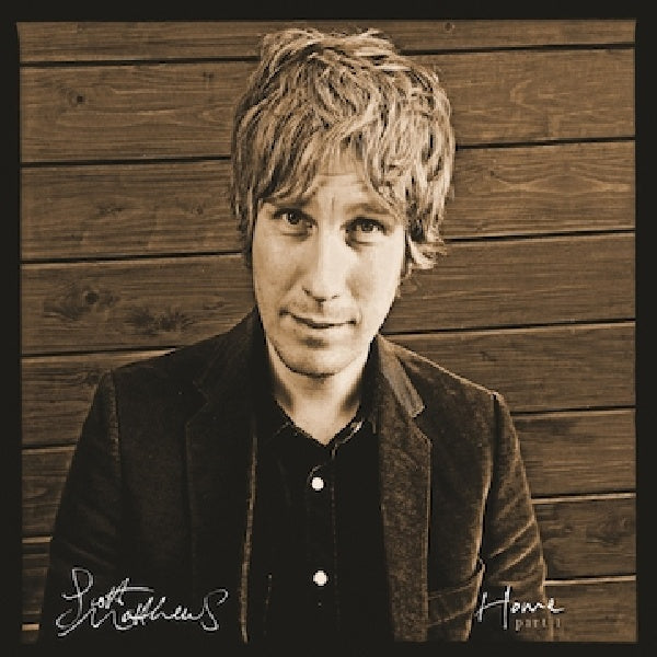 Scott Matthews - Home part 1 (CD)