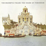Magnetic Fields - House of tomorrow (12-inch maxi-single)