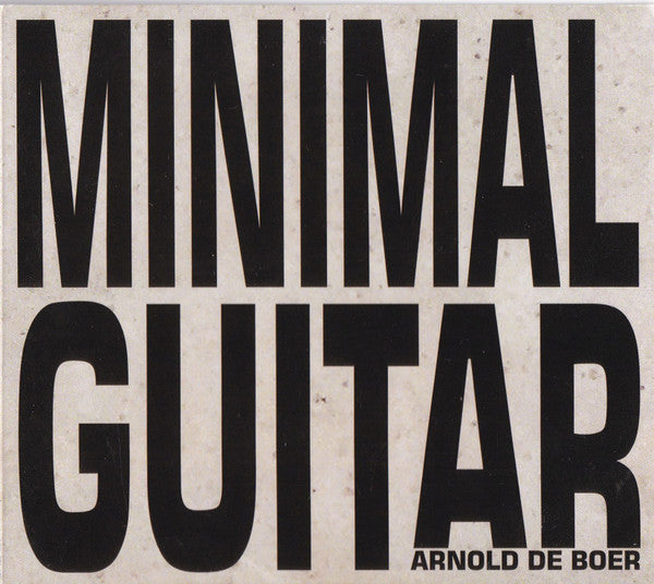 Arnold de Boer - Minimal Guitar (tweedehands CD) - Velvet Music