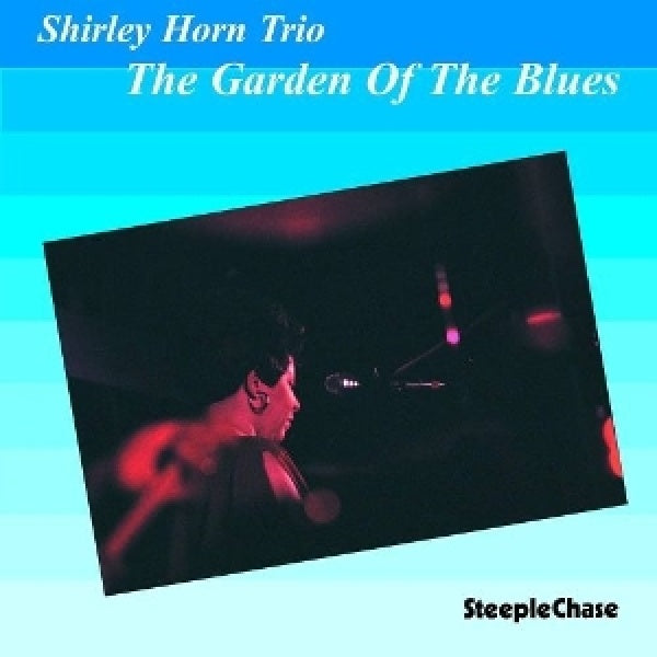 Shirley Horn - The garden of the blues (LP)