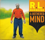 R.L. Burnside - A Bothered Mind (tweedehands CD) - Velvet Music