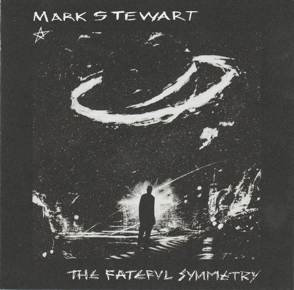 Mark Stewart - The Fateful Symmetry (CD) - Velvet Music