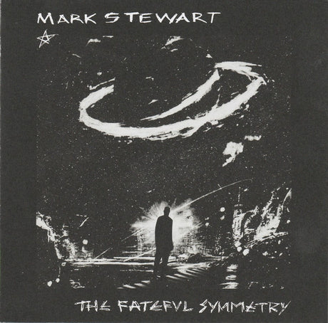Mark Stewart - The Fateful Symmetry (CD) - Velvet Music