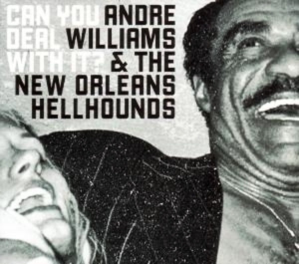 Andre Williams - Can you deal with it? (CD)