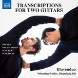 Bluvenduo - Sebastian Robles - Zhanxiang Shi - Transcriptions for 2 guitars (CD)