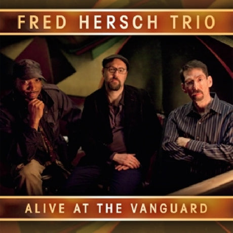 Fred Hersch - Alive at the vanguard (CD) - Velvet Music