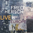 Fred Hersch -trio- - Live in europe (CD) - Velvet Music