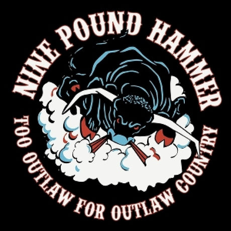 Nine Pound Hammer - Too outlaw for outlaw (10-inch)