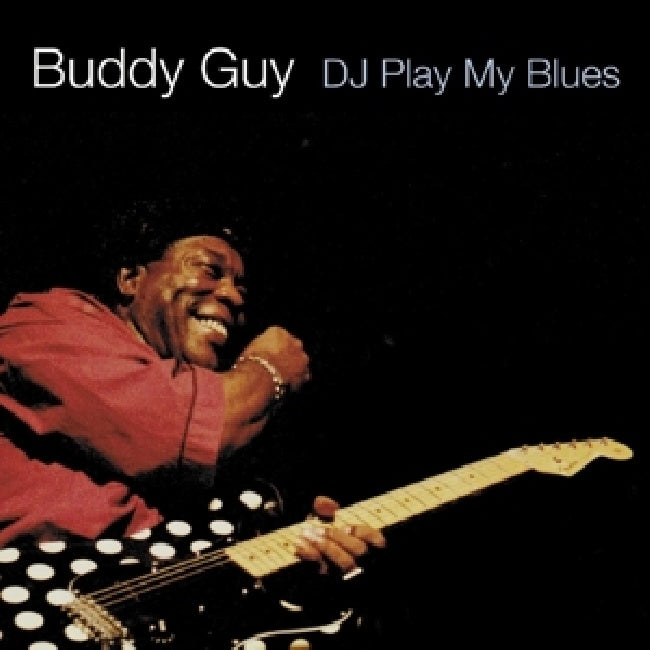 Buddy Guy - Dj play my blues (CD) - Velvet Music