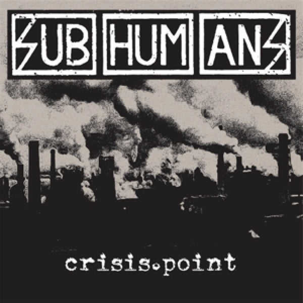 Subhumans (uk) - Crisis point (CD)