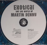 Martin Denny - Exotica! The Tiki World Of Martin Denny (CD) - Velvet Music