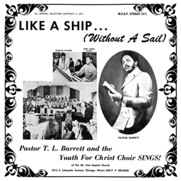 Pastor T.l. Barrett & The Youth For Christ Choir - Like a ship (without a sail) (LP)