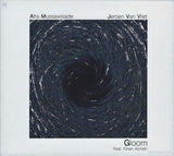 Afra Mussawisade, Jeroen Van Vliet Feat. Kinan Azmeh - Gloom (tweedehands CD) - Velvet Music