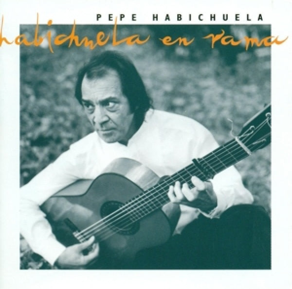 Pepe Habichuela - Habichuela en rama (CD)