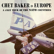 Chet Baker - In europe - a jazz tour of the nato countries (LP) - Velvet Music