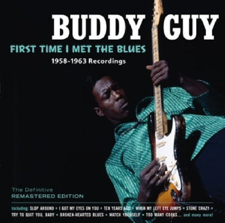Buddy Guy - First time i met the blues (CD) - Velvet Music