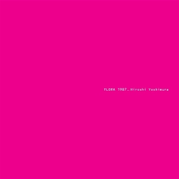 Hiroshi Yoshimura - Flora (CD)