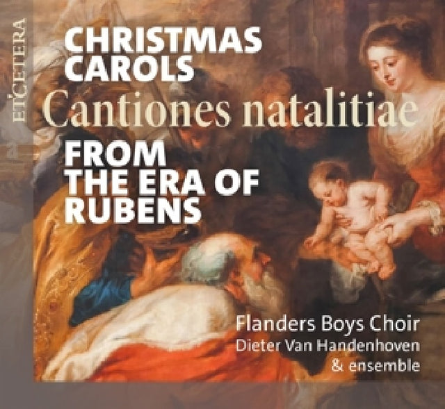 Flanders Boys Choir & Ensemble - Christmas carols from the era of rubens (cantiones natalitiae) (CD) - Velvet Music
