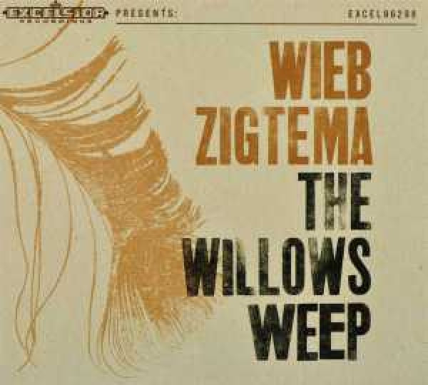 Wieb Zigtema - Willows weep (CD)