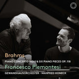Francesco Piemontesi - Gewandhausorchester Leipzig - Manfred Honeck - Brahms: piano concerto no. 1 & six piano pieces op. 118 (CD)