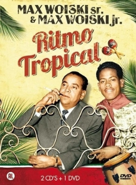 Max Woiski -sr.& Jr.- - Ritmo tropicana (DVD movie)