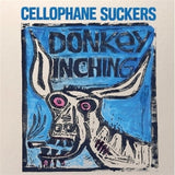 Cellophane Suckers - Donkey inching (LP)