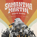 Samantha Martin & Delta Sugar - A beautiful buzz (LP)