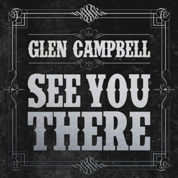 Glen Campbell - See you there (CD)