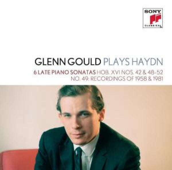 Glenn Gould - Glenn gould plays haydn: 6 late piano sonatas (CD)