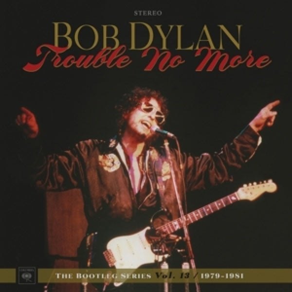 Bob Dylan - Trouble no more: the bootleg series vol. 13 / 1979-1981 (LP)
