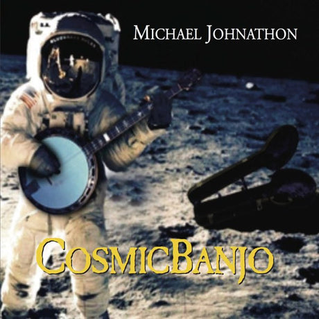 Michael Johnathon - Cosmic Banjo (CD) - Velvet Music