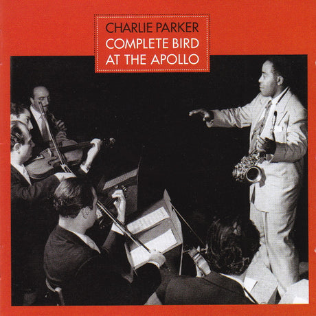 Charlie Parker - Complete Bird At The Apollo (CD) - Velvet Music