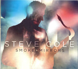 Steve Cole - Smoke And Mirrors (CD d'occasion)