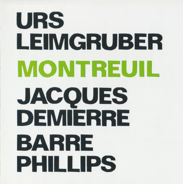 Urs Leimgruber / Jacques Demierre / Barre Phillips - Montreuil (tweedehands CD) - Velvet Music